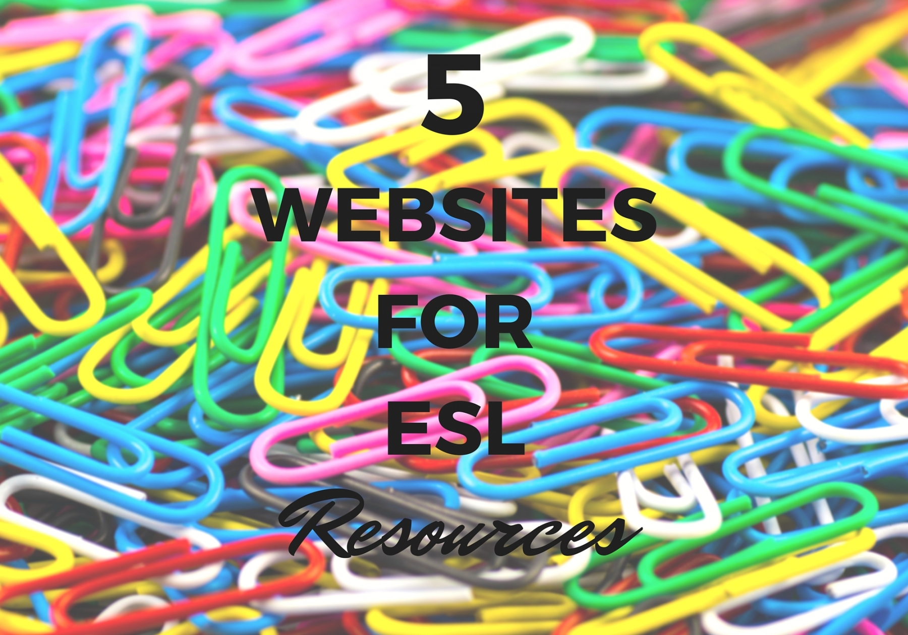 5 Websites for ESL Resources