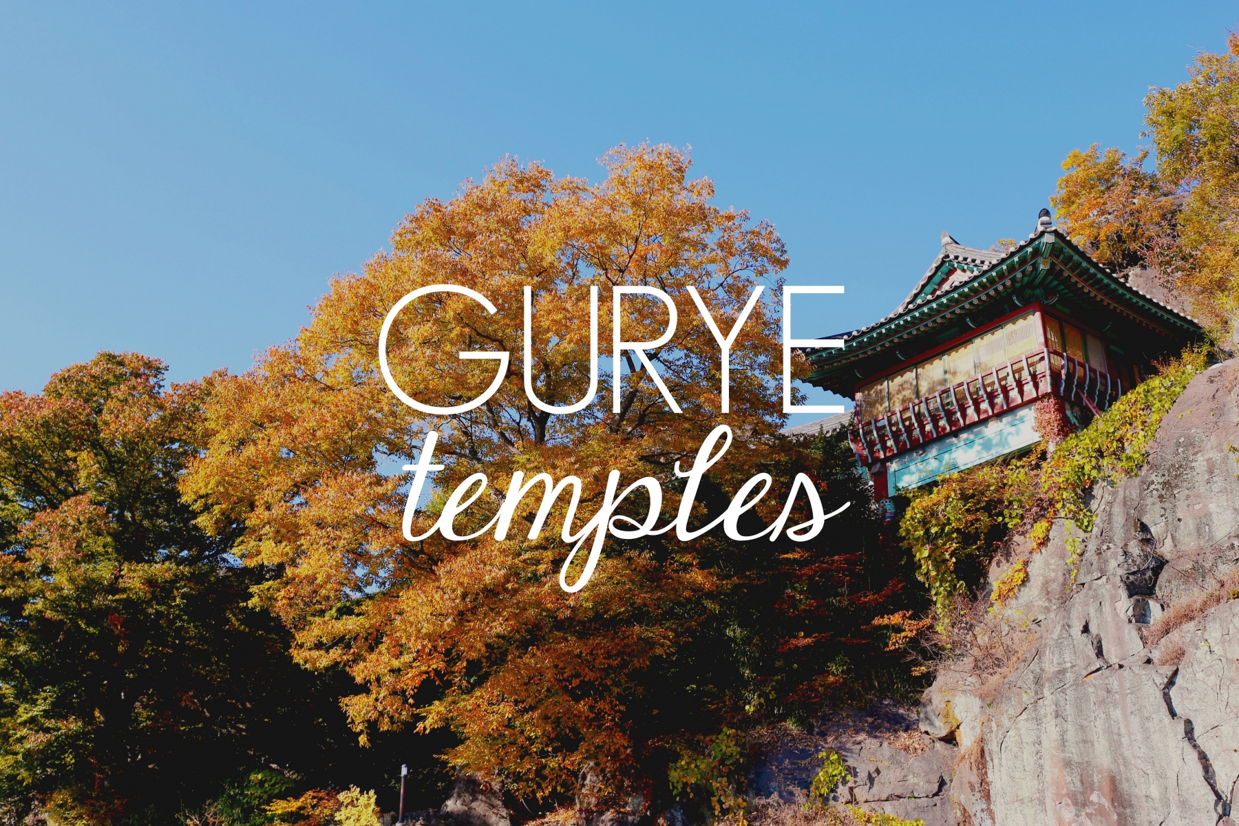 Gurye's Temples // KOREA