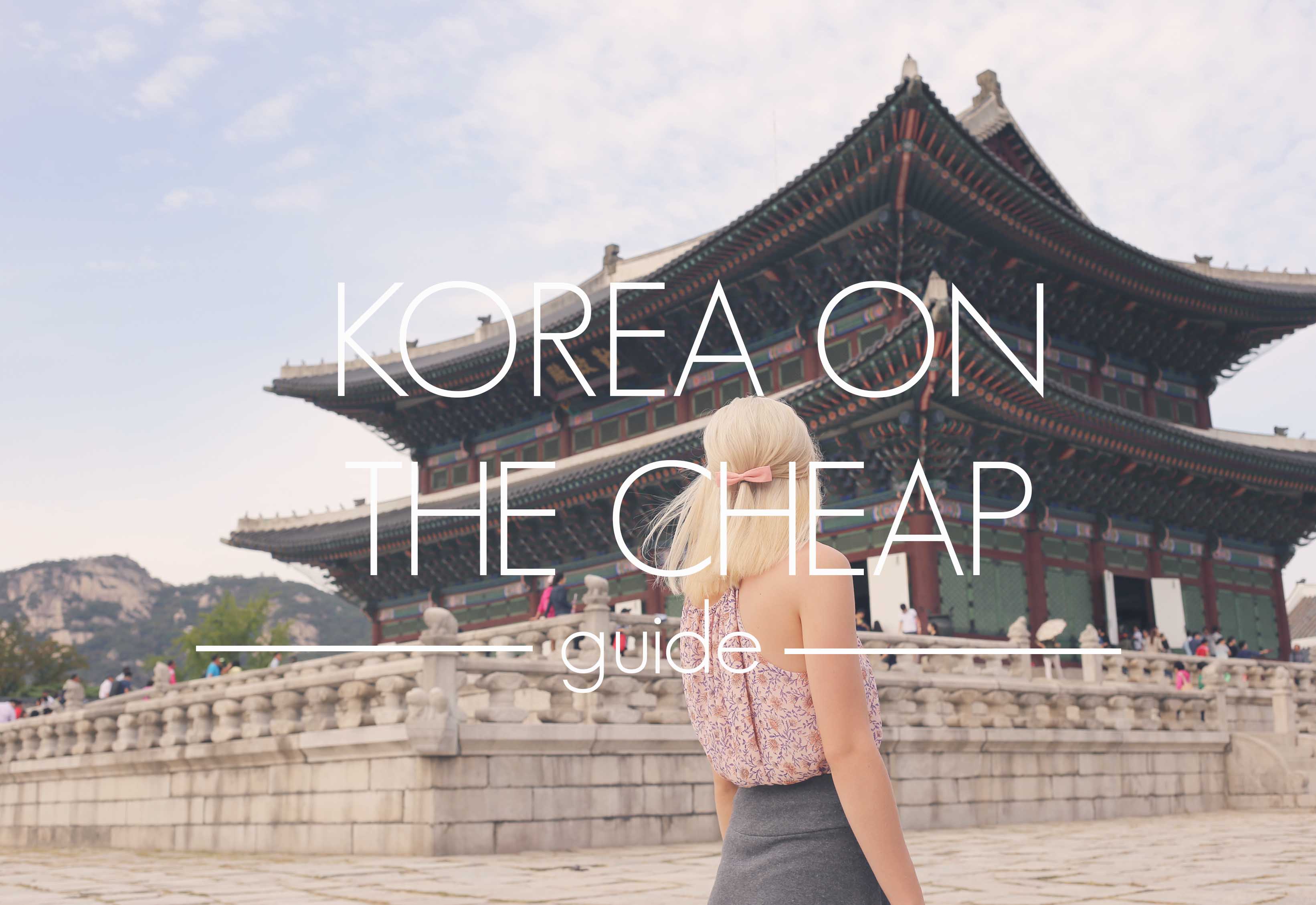 KOREA ON THE CHEAP GUIDE