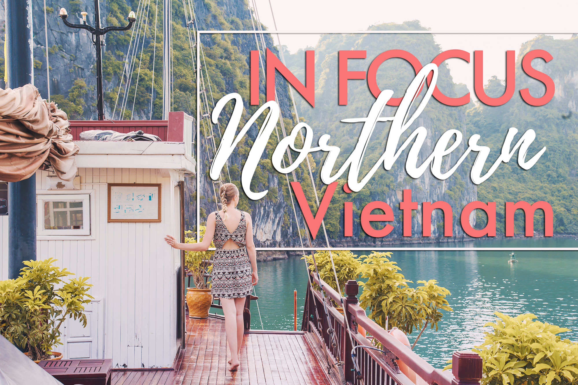 Northern Vietnam In Focus: Photos to Inspire You to Visit