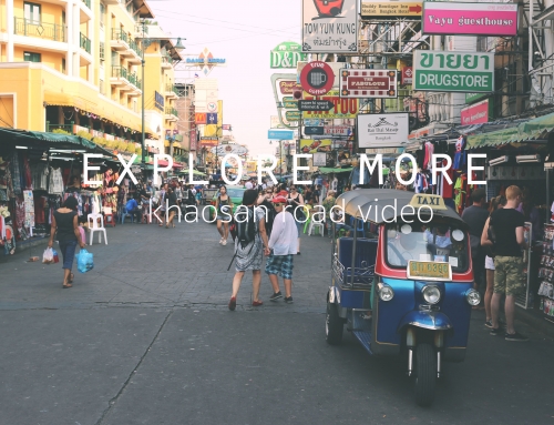 Explore More: Khaosan Road Video
