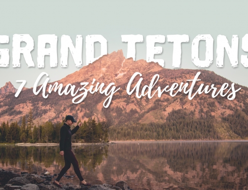 7 Amazing Adventures in Grand Tetons National Park