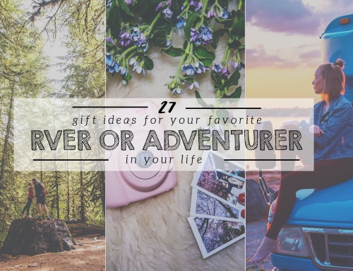 Gift Guide for the RVer or Adventurer in Your Life