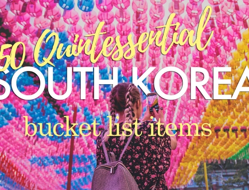 50 Quintessential Korean Bucket List Items